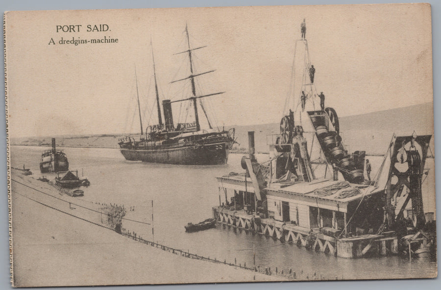Port Said — Dredging Machine and Steamship